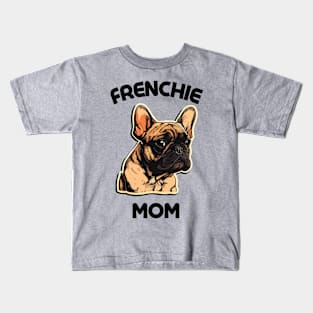 French Bulldog Frenchie Mom Dog Lover Gift Dog Breed Pet Lover Puppy Kids T-Shirt